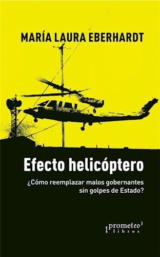 Efecto Helicoptero - Eberhardt Maria Laura (libro)