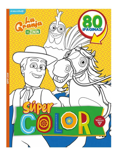 Libro Colorear Vertice Super Color 80 Pag La Granja De Zenón