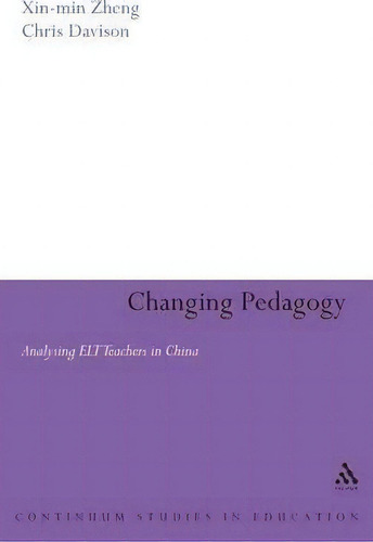 Changing Pedagogy, De Chris Davison. Editorial Bloomsbury Publishing Plc, Tapa Dura En Inglés
