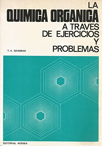 La Quimica Organica A Traves De Ejercicios Y Problemas -sin