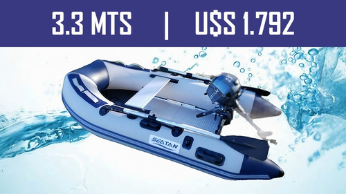 Bote Inflable | 3.0 / 3.3 / 3.6 / 4.3 | Seatan