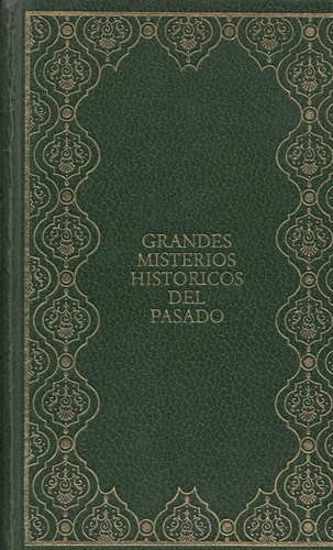 Grandes Misterios Históricos Del Pasado / Bernard Michal