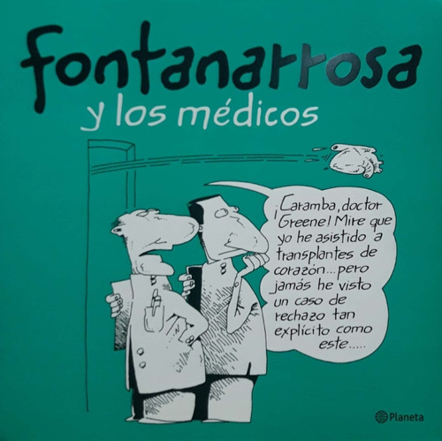 Fontanarrosa Y Los Médicos Planeta Nuevo * 