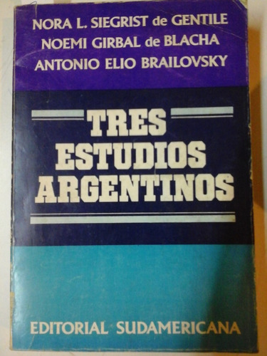 * Tres Estudios Argentinos - Ed. Sudamericana- L186 