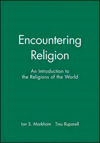 Encountering Religion, De Ian S. Markham. Editorial John Wiley Sons Ltd, Tapa Blanda En Inglés