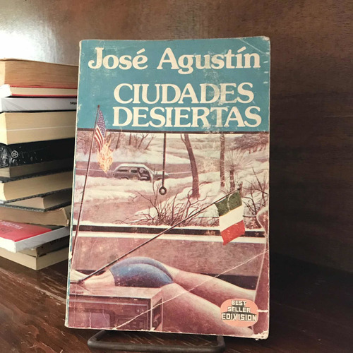 Ciudades Desiertas - José Agustín - Libro