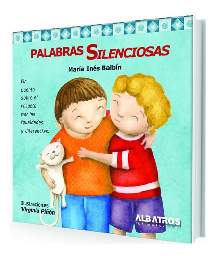 Palabras Silenciosas, de Maria Inés Balbín. Editorial Albatros, tapa blanda, edición 1 en español