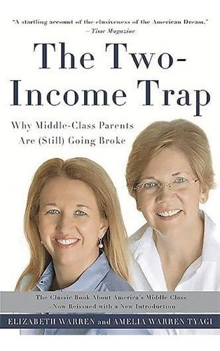 Book : The Two-income Trap Why Middle-class Parents Are...