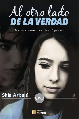Al Otro Lado De La Verdad, De Arbulú, Shía. Editorial Teconté, Tapa Blanda En Español