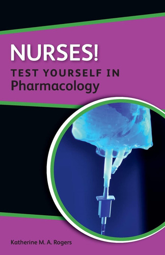 Libro:  Nurses! Test Yourself In Pharmacology