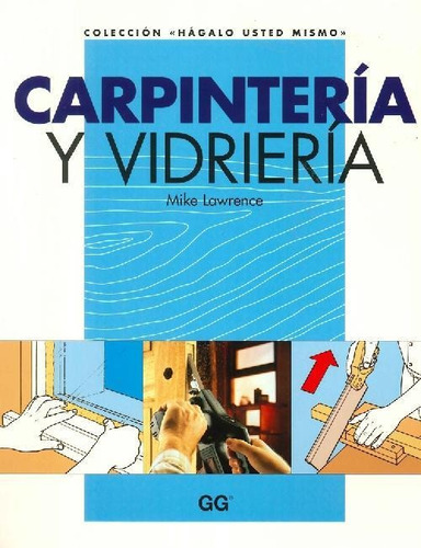 Libro Carpintería Y Vidriería De Mike Lawrence