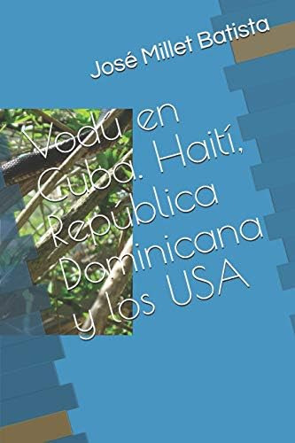Libro: Vodú En Cuba.: Haití, República Dominicana Y Los Usa.