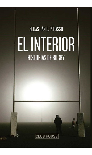 Interior, El-historias De Rugby - Sebastian E. Perasso