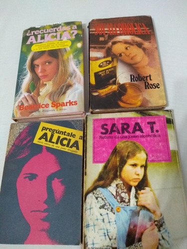 Sara T Recuerdas A Alicia X4 Libros Drogas Alcoholismo Paler