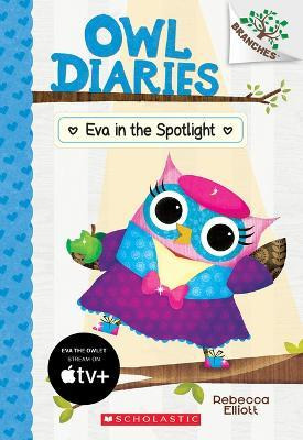 Libro Eva In The Spotlight: A Branches Book (owl Diaries ...