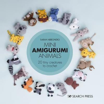 Mini Amigurumi Animals  26 Tiny Creatures To Cro Origaqwe