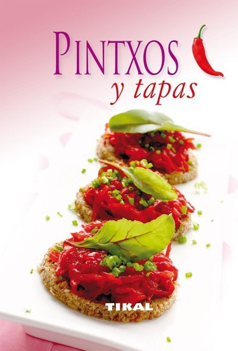 Pintxos Y Tapas (cocina Fácil)