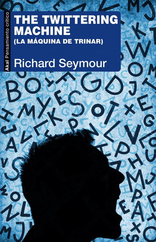 Twittering Machine - Richard Seymour