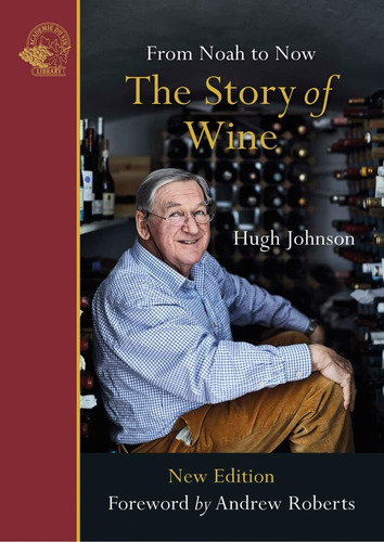 Libro: The Story Of Wine: From Noah To Now