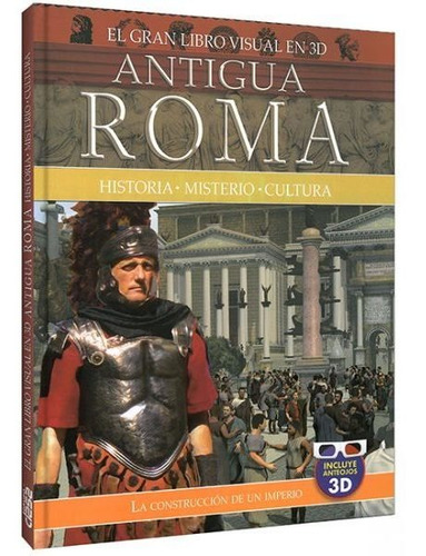 El Gran Libro Visual Antigua Roma (con Anteojos 3d) / Lexus