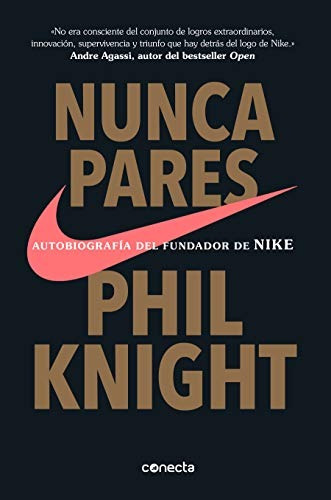 Libro : Nunca Pares Autobiografía Del Fundador De Nike /...