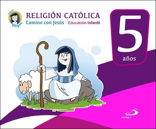 Religión católica - Educación infantil 5 años, de Aguilar García, Montserrat. Editorial SAN PABLO EDITORIAL, tapa blanda en español