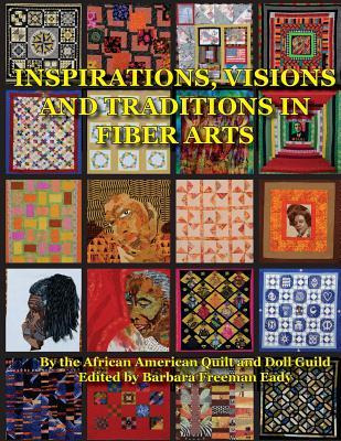 Libro Inspirations, Visions And Traditions In Fiber Arts ...