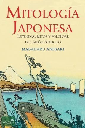 Mitologia Japonesa - Professor Masaharu Anesaki
