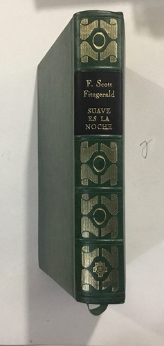 F. Scott Fitzgerald Suave Es La Noche Ed Plaza Y Janes 1972