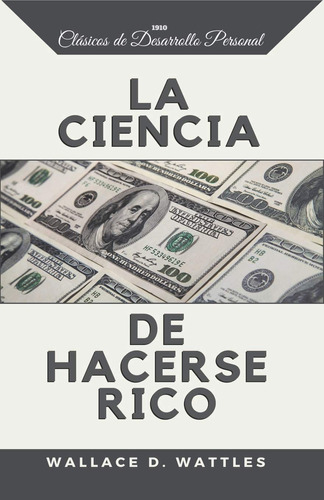 La Ciencia De Hacerse Rico, Traducido Por Yousell Reyes