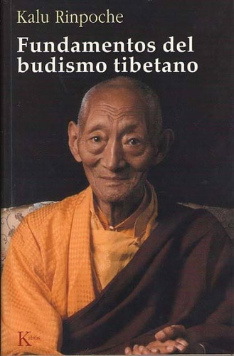 Fundamentos Del Budismo Tibetano, Kalu Rinpoche, Kairós