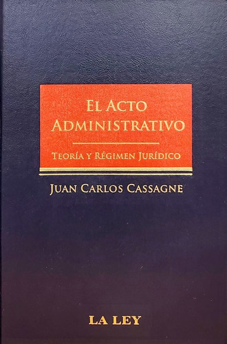 El Acto Administrativo - Cassagne