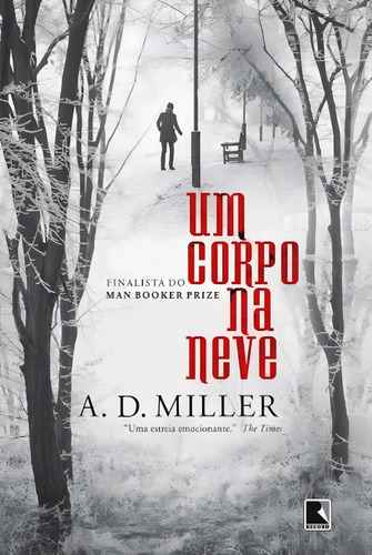 Um corpo na neve, de Miller. A. D.. Editorial Editora Record Ltda., capa mole em português, 2014
