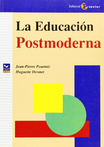Libro La Educación Postmoderna De Pourtois, Jean-pierre;desm