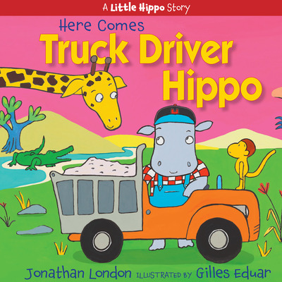 Libro Here Comes Truck Driver Hippo - London, Jonathan
