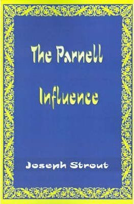 Libro The Parnell Influence - Joseph Strout