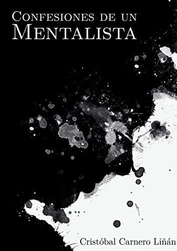 Libro: Confesiones Un Mentalista (spanish Edition)&&&