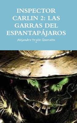 Libro Inspector Carlin 2: Las Garras Del Espantapã¡jaros....