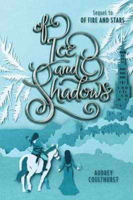 Libro Of Ice And Shadows - Audrey Coulthurst