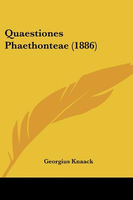 Libro Quaestiones Phaethonteae (1886) - Knaack, Georgius