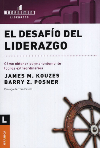 El Desafio Del Liderazgo, De Kouzes, Jim. Editorial Granica, Tapa Blanda En Español, 2005