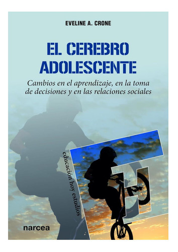 Livro: O Cérebro Do Adolescente: Mudanças Na Aprendizagem, N