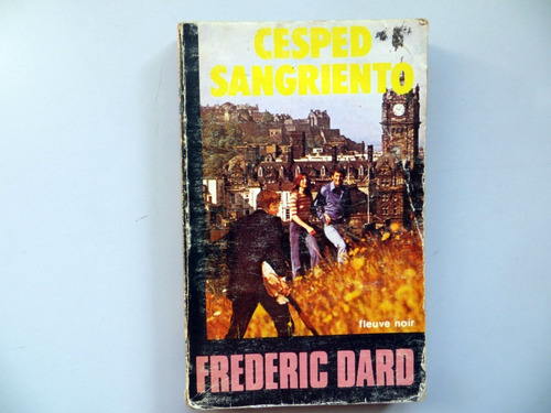 Cesped Sangriento Frederic Dard Ed Nueva Situación 1979
