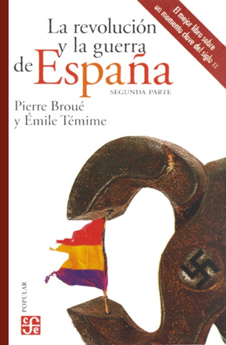 La Revolucion Y La Guerra De España Ii - Broue, P Temime, E