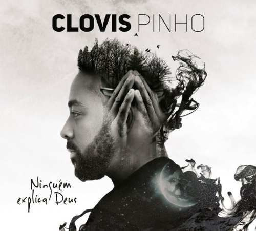 Cd Clovis Pinho - Ninguém Explica Deus - Digipack