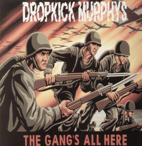 Dropkick Murphys - Gang's All Here Lp