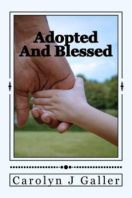 Libro Adopted And Blessed: Dealing With Being Adopted - G...