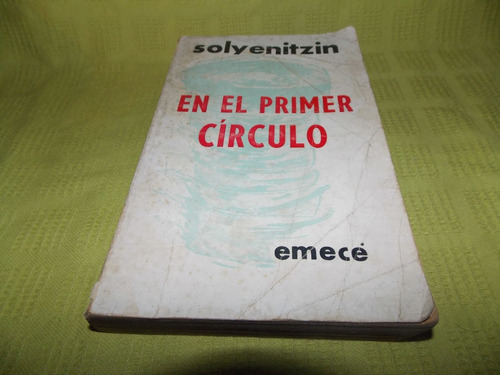 En El Primer Círculo - Solyenitzin - Emecé