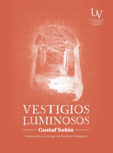 Libro Vestigios Luminosos Sobin Universidad De Valparaiso