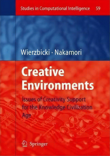 Creative Environments, De Andrzej P. Wierzbicki. Editorial Springer Verlag Berlin Heidelberg Gmbh Co Kg, Tapa Dura En Inglés